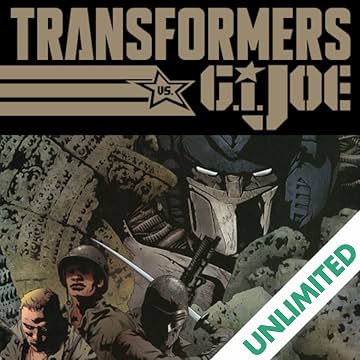 Transformers vs. G.I. Joe: Tyrants Rise, Heroes Are Born
